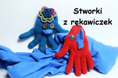 Relacja z konkursu „Stworki z rękawiczek”